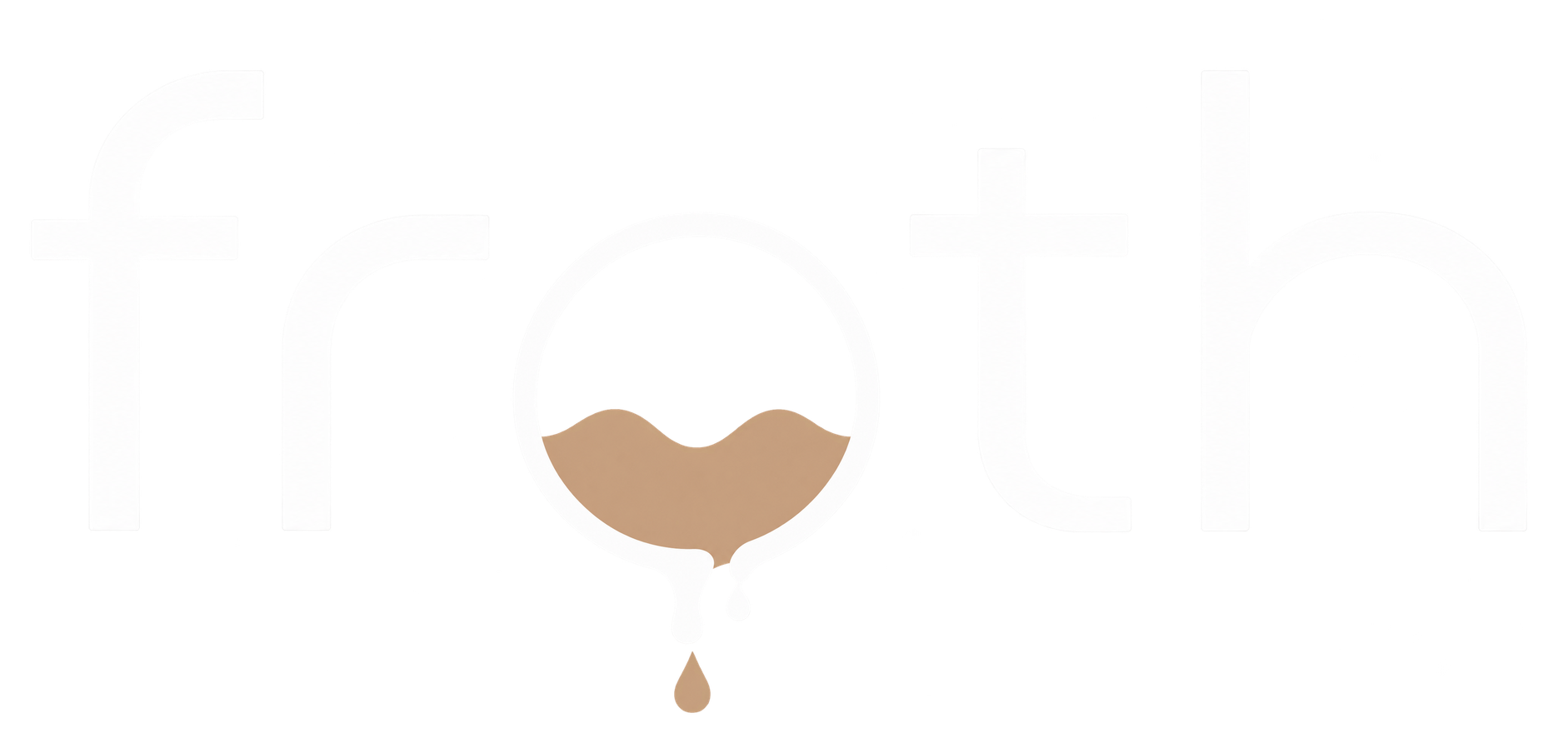 Froth